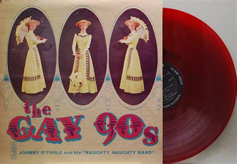 Johnny Otoole And His “naughty Naughty Band” • The Gay 90s Uncle Eddies Record Collection