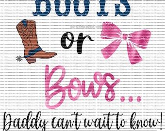 Boots Or Bows Svg We Can T Wait To Know Cut Files Only Gender Reveal