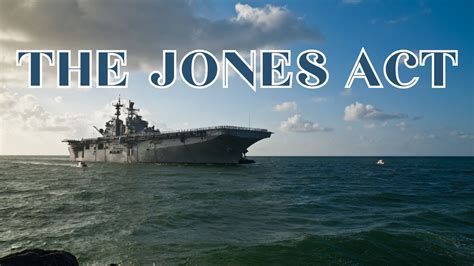 The Jones Act Understanding Its Impact And Importance