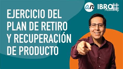 Retiro Del Mercado Cu L Es El Plan De Retiro De Producto