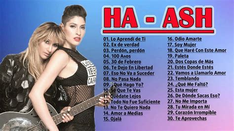 HA ASH EXITOS Clasicos Sus Mejores Canciones TOP MIX LOS MEJORES