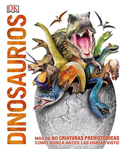 Tu Hijo Es Fan Tico De Los Dinosaurios Los Mejores Libros Para