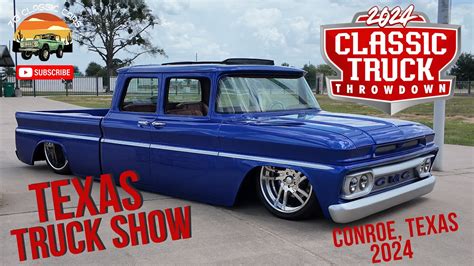 Classic Truck Throwdown 2024 Conroe Texas Only 1999 Trucks And Older