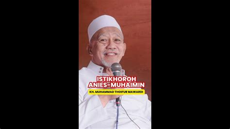 Istikhoroh Kh Thoifur Mawardi Aniesmuhaimin