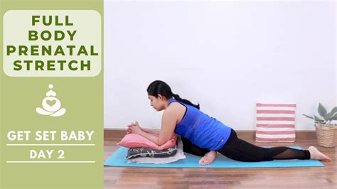 Full Body Prenatal Yoga Stretch Day 2 Prenatal Yoga For 2nd 3rd