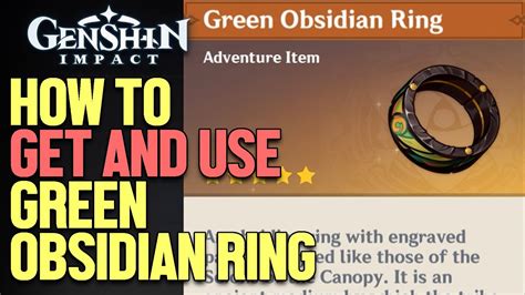 How To Get And Use Green Obsidian Ring Genshin Impact Youtube