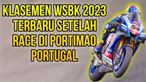 Klasemen Wsbk Setelah Race Di Portimao Portugal Youtube