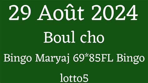 Boul cho pou Jodia 29 août 2024 Bingo Maryaj 69 85FLBingo Kraze bolet