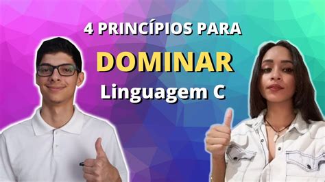 Princ Pios Para Dominar Linguagem C Para Iniciantes Youtube