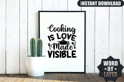 Cooking Is Love Made Visible Svg Design Graphic By Design World