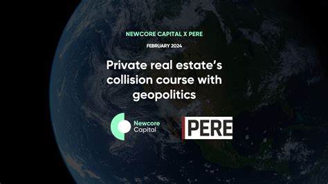 PERE X Newcore Capital Private Real Estate S Collision Course With