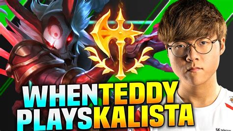 WHEN TEDDY PLAYS KALISTA ADC SKT T1 Teddy Plays Kalista Vs Ezreal