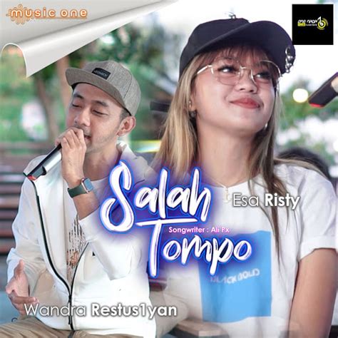 Salah Tompo Feat Esa Risty YouTube Music