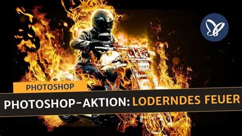 Photoshop Aktion Feuer Flammen In Fotos Einarbeiten