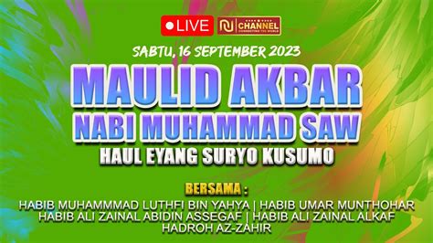 Live Maulid Akbar Nabi Muhammad Saw Haul Eyang Suryo Kusumo Youtube