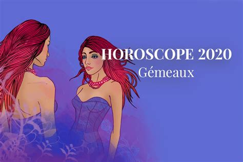 Horoscope Gémeaux 2020 Vos Prévisions Astro De Lannée