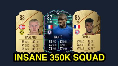 Insane K Hybrid Squad Builder In Fifa Ft Haaland Kante Coman