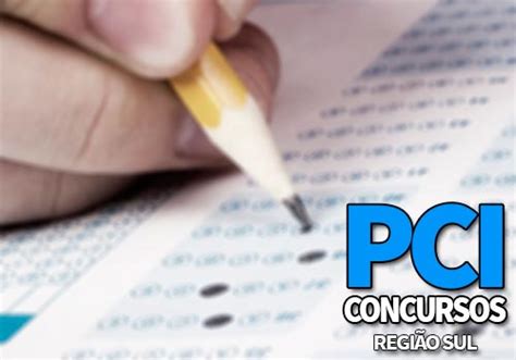 PCI Concursos Sul 2022 Concursos Públicos Abertos Sul 2022