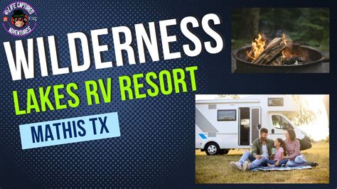 Wilderness Lakes Rv Resort Youtube