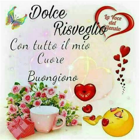 Pin Di Giulia Poddi Su Buongiorno Buongiorno Auguri Di Buongiorno