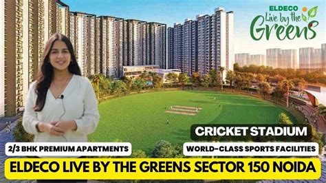 Eldeco Live By The Greens Sector 150 Noida 2 3BHK Flat Eldeco