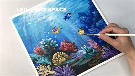 How To Paint Underwater Scenes Acrylicunder The Sea Acrylic Painting