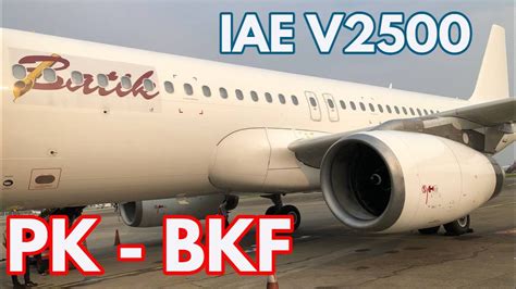 Pk Bkf Iae Engine A Landing Jakarta Batik Air Id Youtube