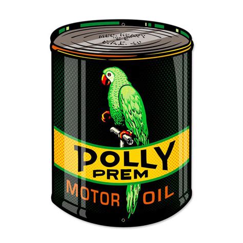 Polly Oil Can Sign Garage Signs Signs From Vintage Garage Signs