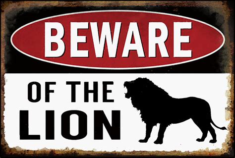 Beware Of The Lion Indoor Outdoor Metal Sign Signs For Mankind