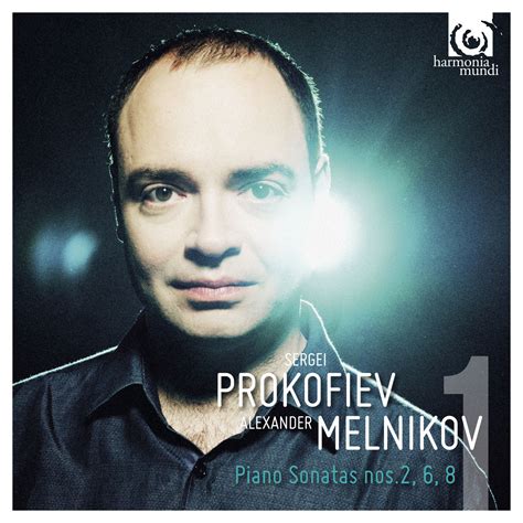 Alexander Melnikov Prokofiev Piano Sonatas Nos 2 6 8 2016