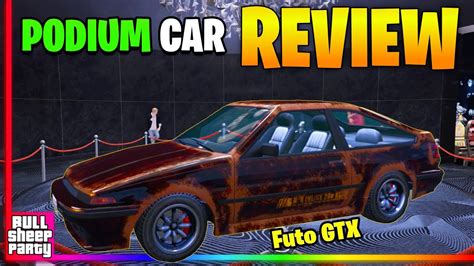 Is It Worth It The New Futo Gtx Podium Car Free Lucky Wheel Gta