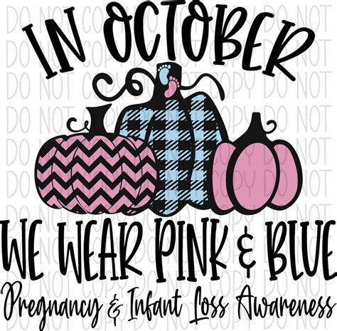 In October We Wear Pink And Blue Infant Loss Awareness Dtf Transfer