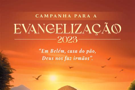 Campanha Para A Evangelização 2023 Tem Início Arquidiocese De Juiz De