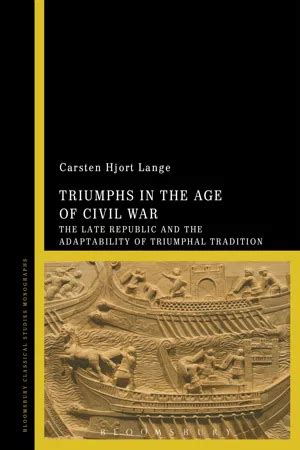 Pdf Triumphs In The Age Of Civil War By Carsten Hjort Lange