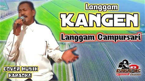 LANGGAM KANGEN Langgam Campursari Populer Ciptaan Manthous Cover