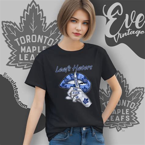 Toronto Maple Leafs Haters Shut The Fuck Up Shirt EVE Vintage