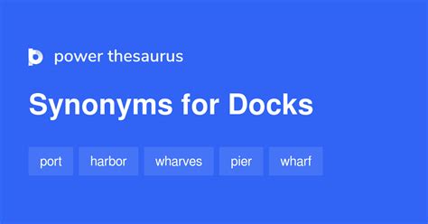 Docks Synonyms 283 Words And Phrases For Docks