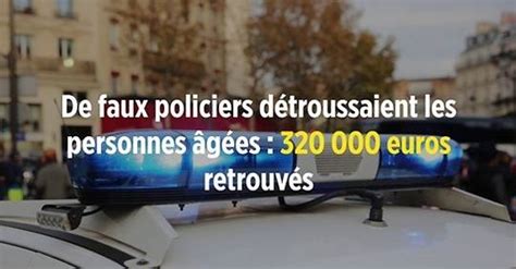 Vidéo De Faux Policiers Détroussaient Les Personnes âgées 320 000 Euros Retrouvés