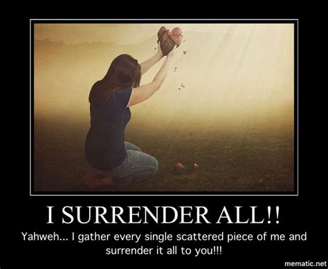 Pin By Ruth Mendez On Quotes I Surrender I Surrender All Quotes