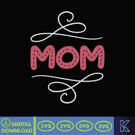 Mom Svg Mothers Day Svg Mom Svg Mom Life Svg Girl Mom Sv Inspire Uplift