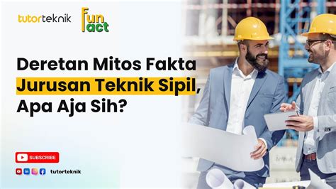 Wajib Tau Mitos Fakta Jurusan Teknik Sipil FunFactEps01 YouTube