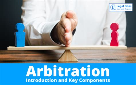 Arbitration Introduction And Key Components