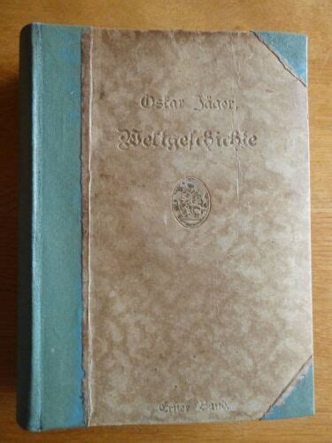 Weltgeschichte von Oskar Jäger Bielefeld und Leipzig 1921 ca 600