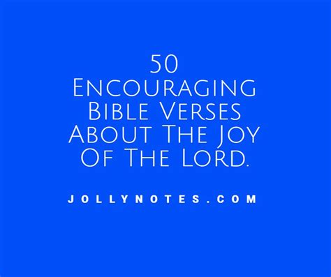 50 Encouraging Bible Verses About The Joy Of The Lord May The Joy Of The Lord Be Your Strength