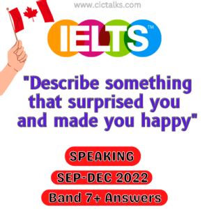 Band 8 Describe Something That Surprised You And Made You Happy IELTS