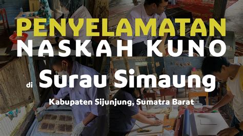 Testimoni Pelestarian Naskah Kuno Di Surau Simaung Kabupaten