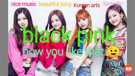 BLACK PINK HOW You Like That Official Music YouTube