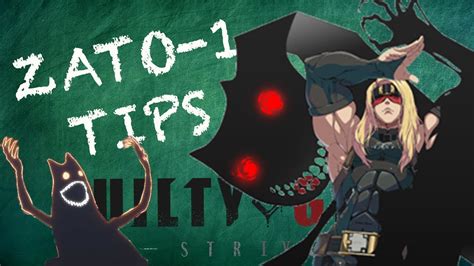 5 Beginner Tips For Zato 1 Guilty Gear Strive Guide Youtube