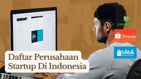 Berikut 20 Daftar Perusahaan Startup Di Indonesia