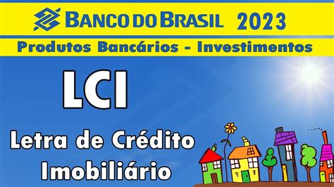 Produtos Banc Rios Investimentos Lci Letra De Cr Dito Imobili Rio